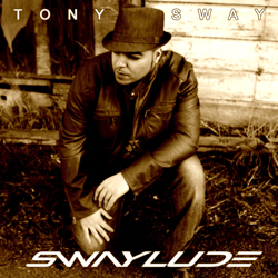 Tony Sway Album - Swaylude